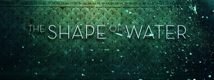 the shape of water banner e1471338619472