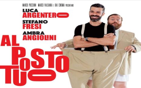 [Recensione] Al Posto Tuo, il film di Max Croci con Stefano Fresi e Luca Argentero