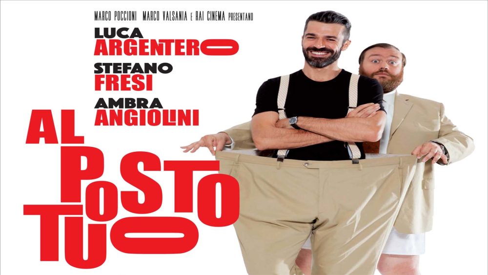 Recensione] Al Posto Tuo, il film di Max Croci con Stefano Fresi e Luca  Argentero