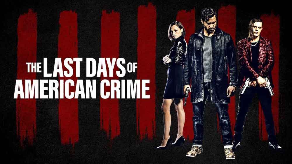 The Last Days of American Crime - Recensione