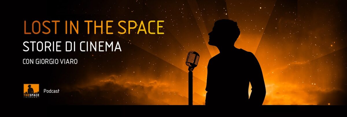 Lost in the space storie di cinema podcaast